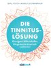 Die Tinnitus-Lösung